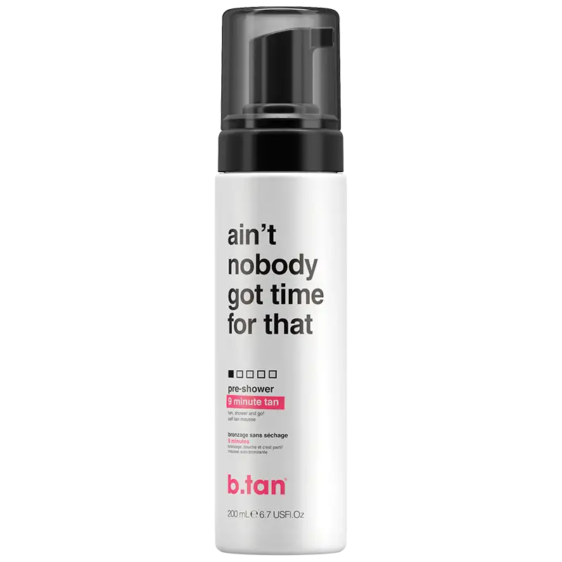 b.tan Ain’t Nobody Got Time For Dat 200 ml.